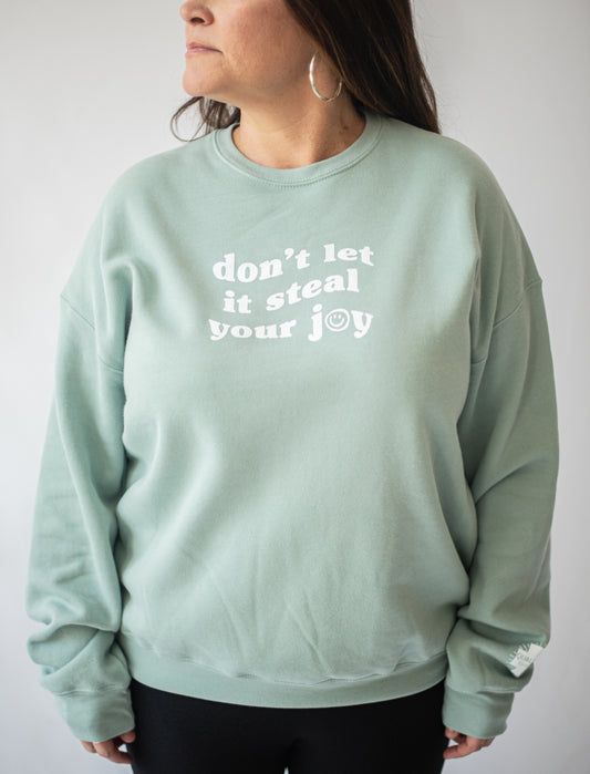 Don't Let it Steal Your Joy Sweater